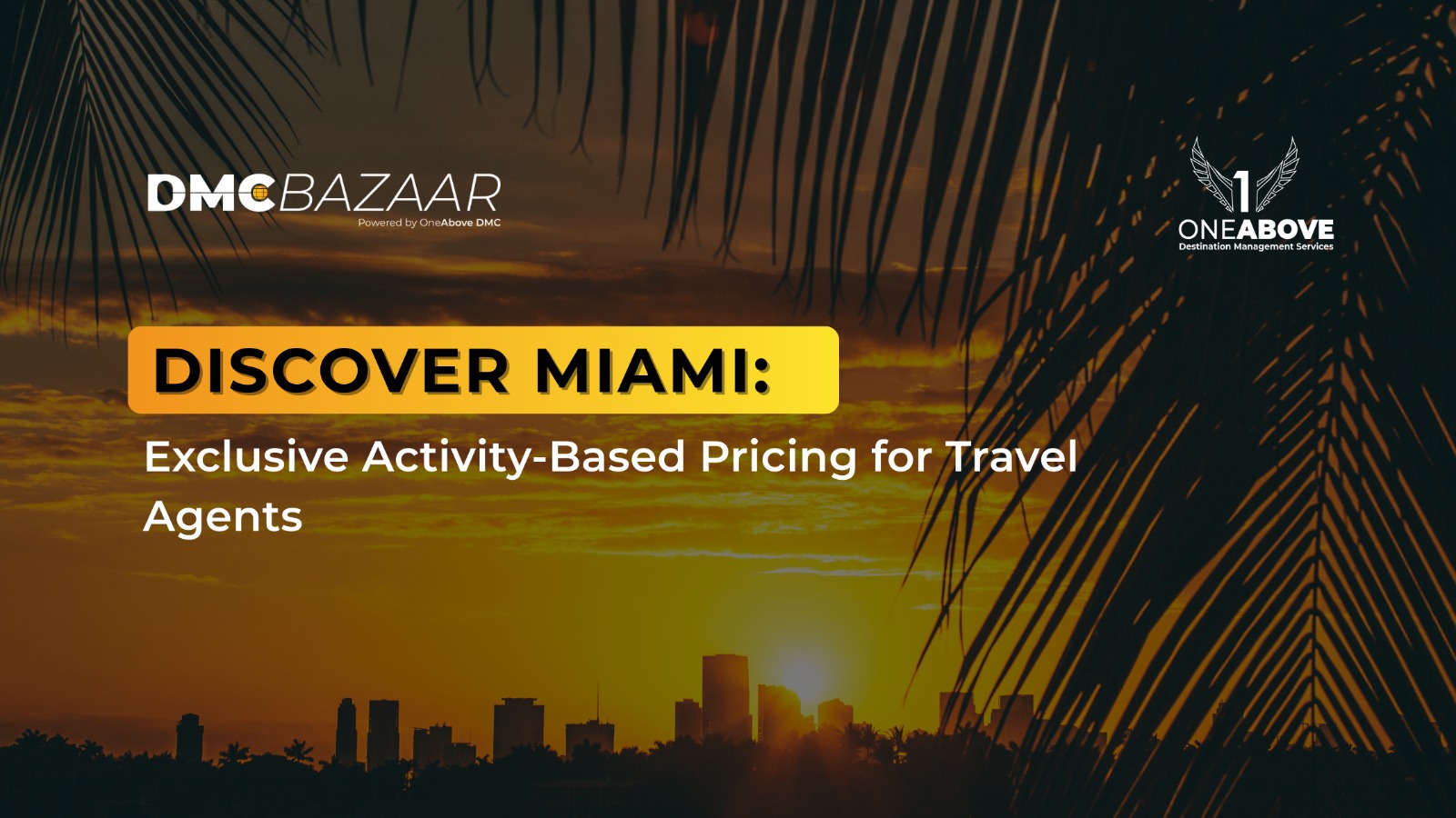 The Complete Miami Agent's Guide: Skyline, Celebrities, Everglades & Key West